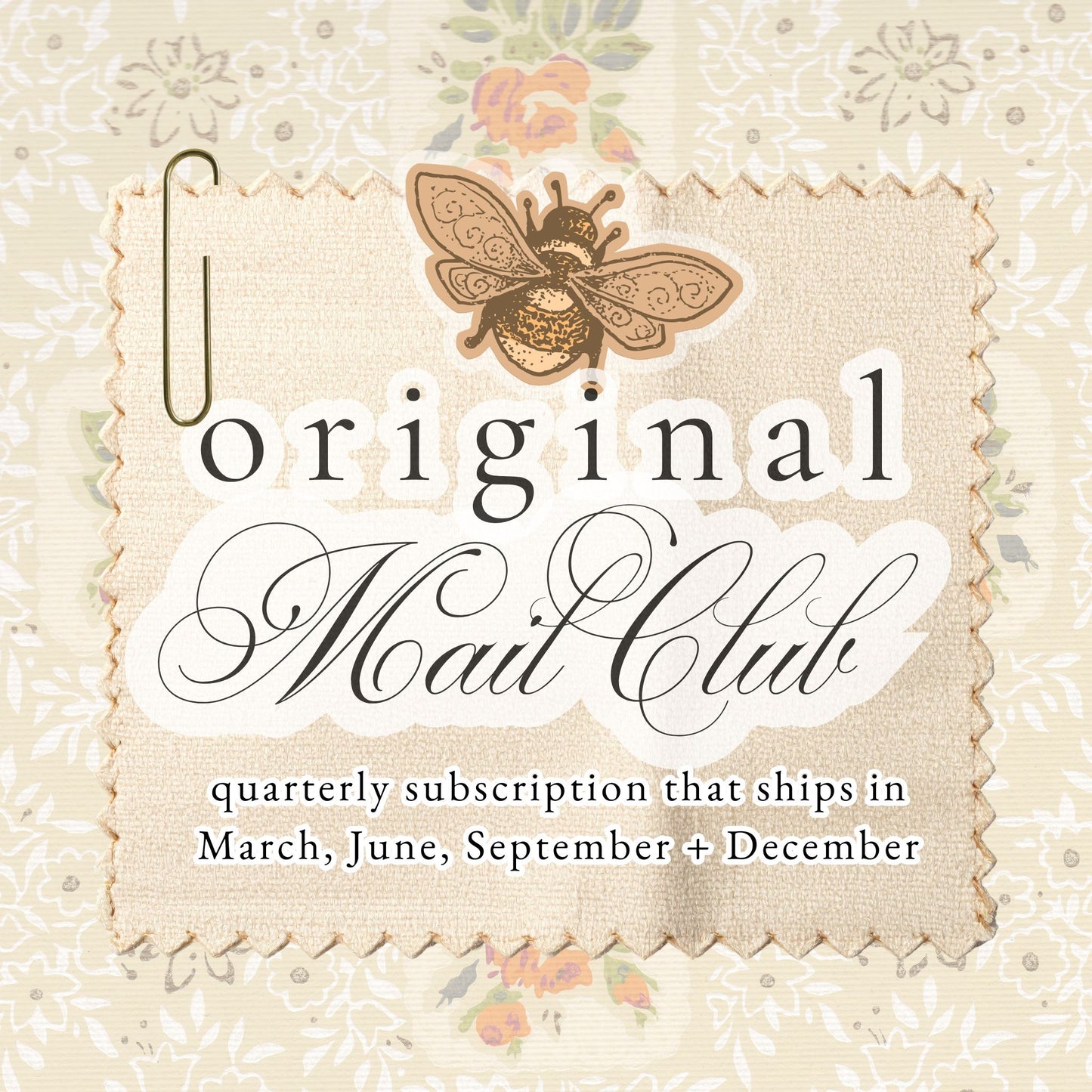 Original Mail Club- Quarterly Subscription